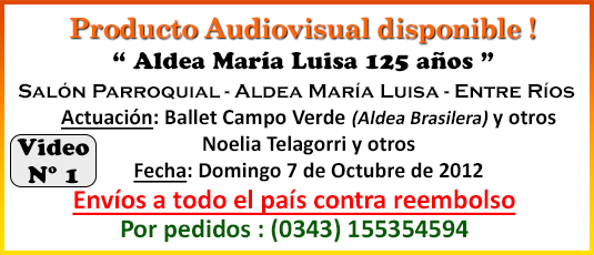 125 años Aldea María Luisa - Video 1 - 2012